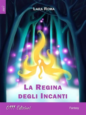 cover image of La Regina degli Incanti